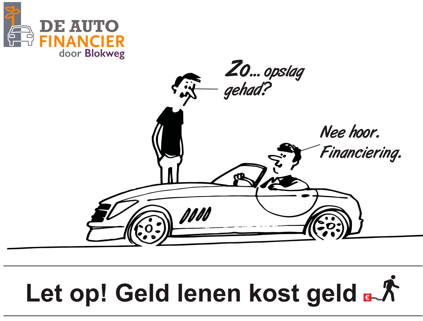 Let op! Geld lenen kost geld